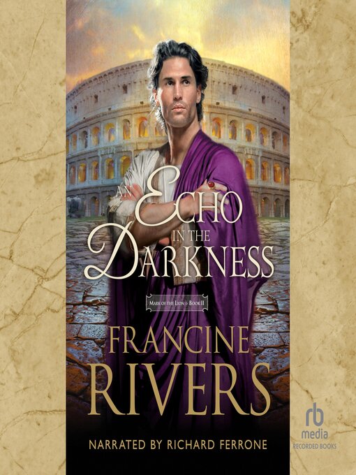 Title details for An Echo in the Darkness by Francine Rivers - Wait list